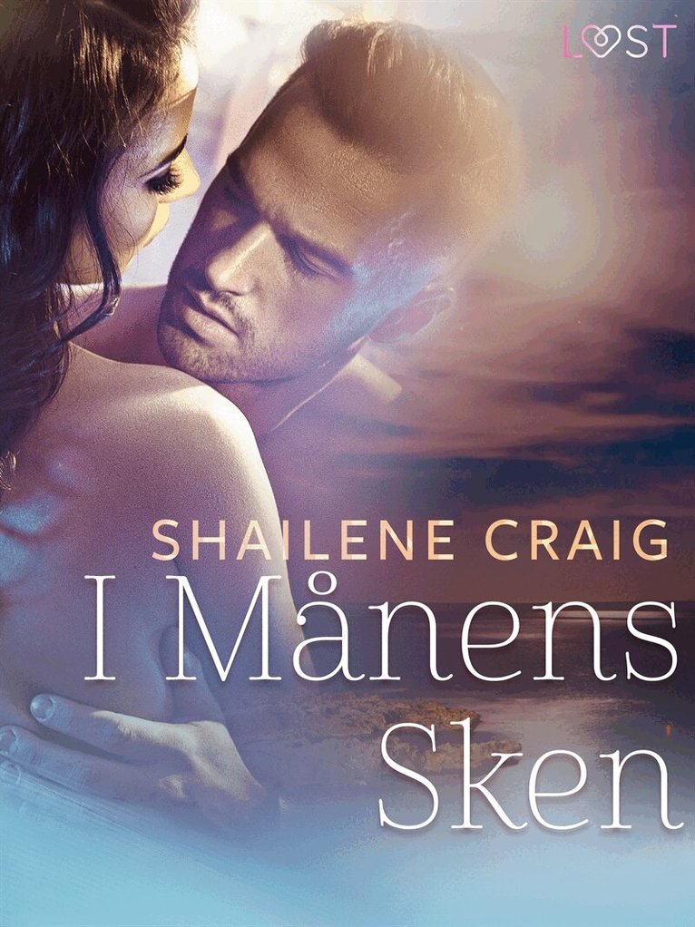Shailene Craig - I månens sken - erotisk novell, E-bok