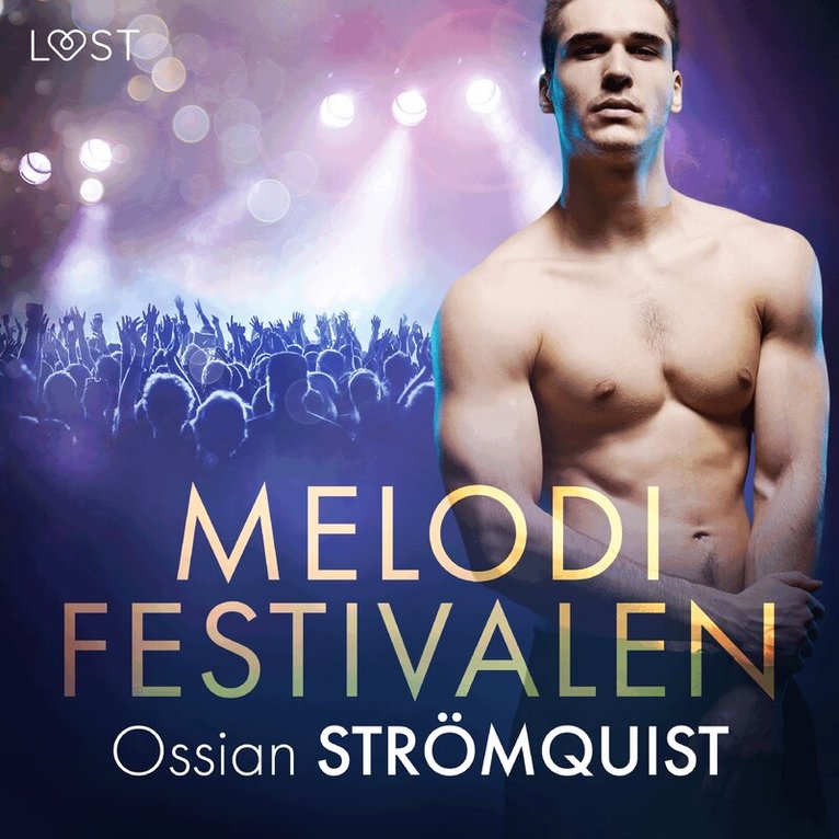 Ossian Strömquist - Melodifestivalen - erotisk novell, Ljudbok. Tillgänglighet: Lägg i varukorg