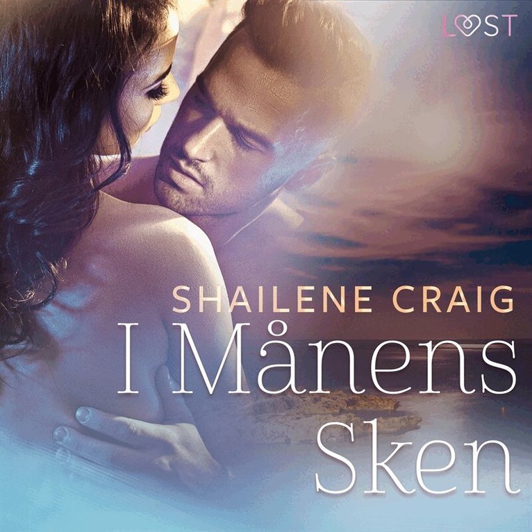 Shailene Craig - I månens sken - erotisk novell, Ljudbok