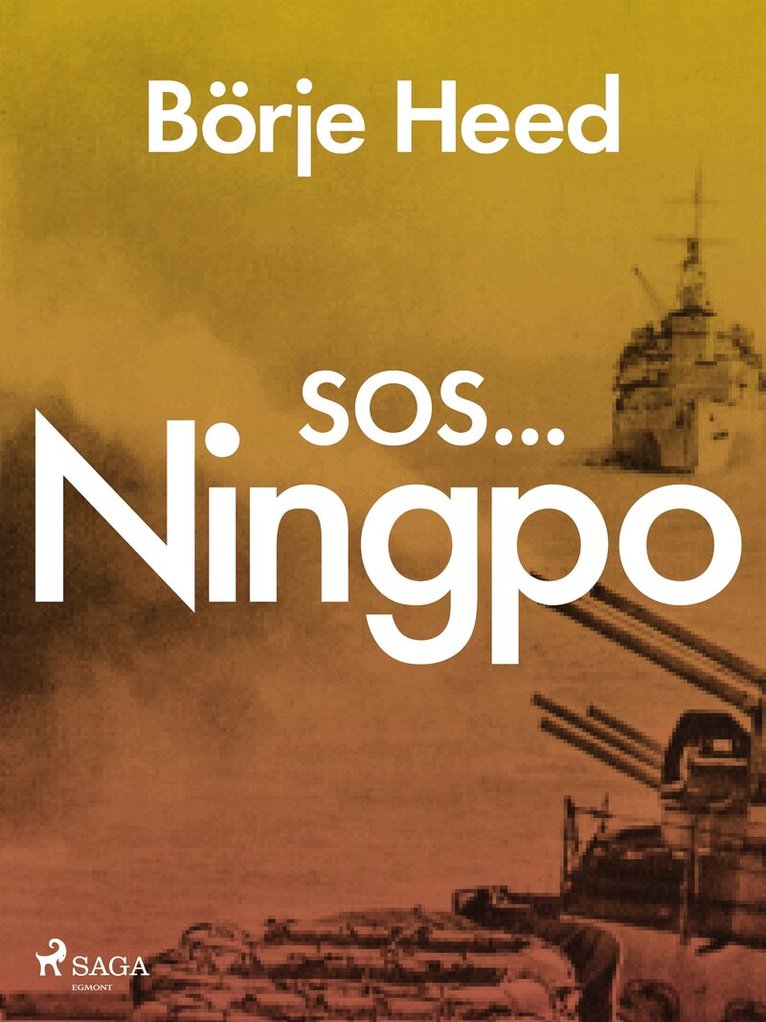 Börje Heed - SOS ... Ningpo, E-bok