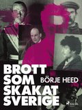 Brott som skakat Sverige
