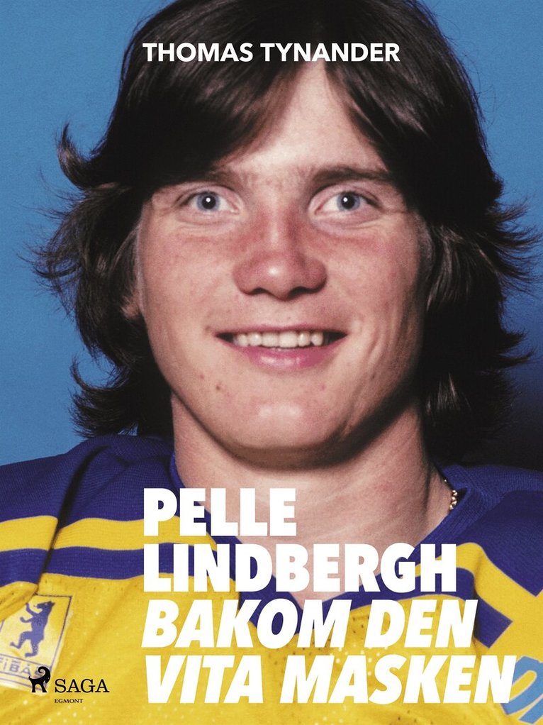 Thomas Tynander - Pelle Lindbergh - bakom den vita masken, E-bok
