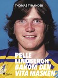 Pelle Lindbergh - bakom den vita masken