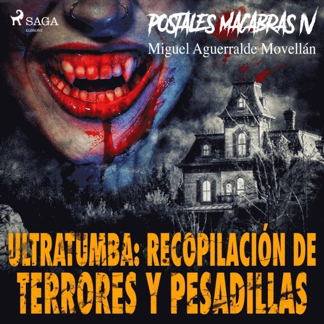 Movellan - Postales macabras IV: Ultratumba: Recopilación de terrores y pesadillas, Ljudbok