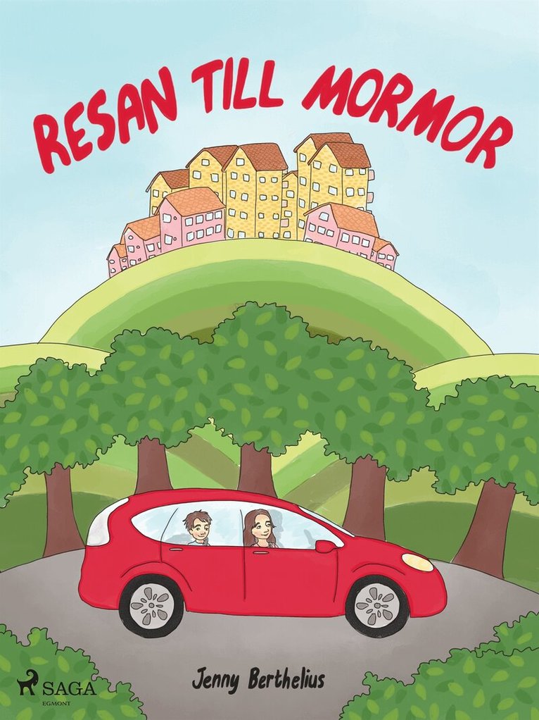 Jenny Berthelius - Resan till mormor, E-bok