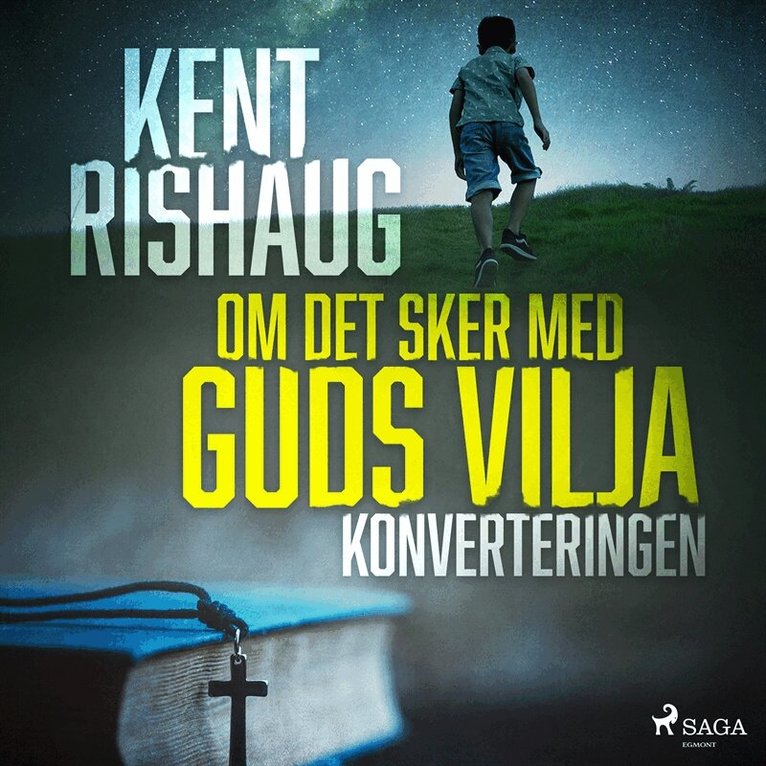 Kent Rishaug - Om det sker med guds vilja - konverteringen, Ljudbok