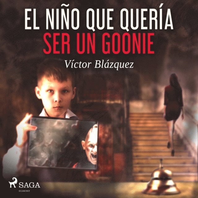 Blazquez - El niño que quería ser un goonie, Ljudbok