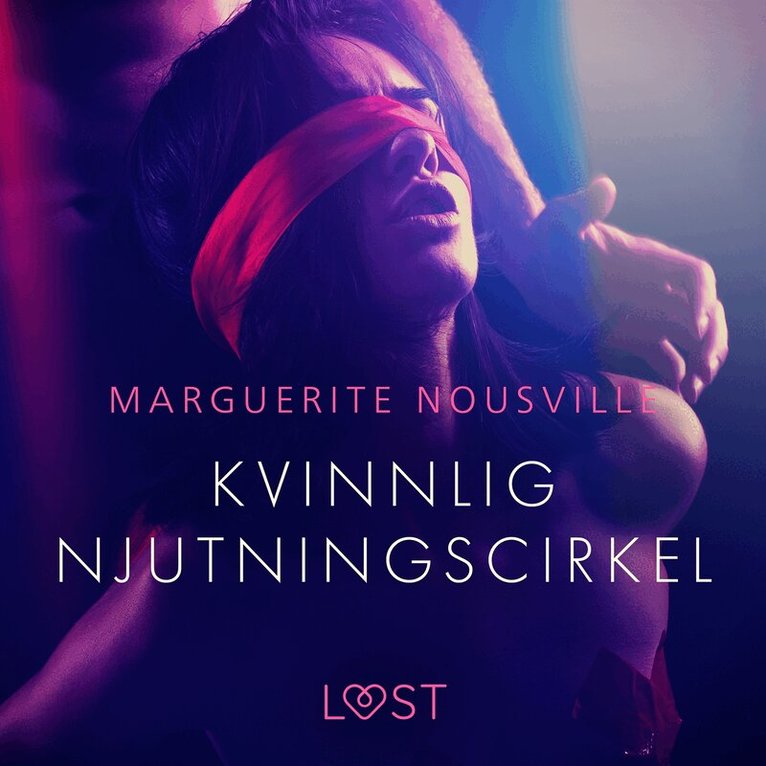 Marguerite Nousville - Kvinnlig njutningscirkel - erotisk novell, Ljudbok. Tillgänglighet: Lägg i varukorg