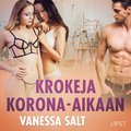 Krokeja korona-aikaan ? eroottinen novelli