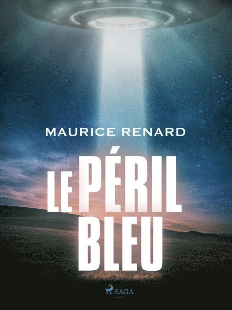 Maurice Renard - Le Péril Bleu, E-bok