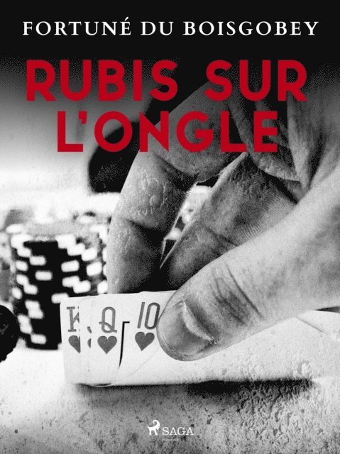 Fortune du Boisgobey - Rubis sur l'ongle, E-bok