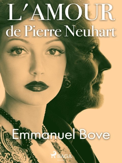 Emmanuel Bove - L'Amour de Pierre Neuhart, E-bok