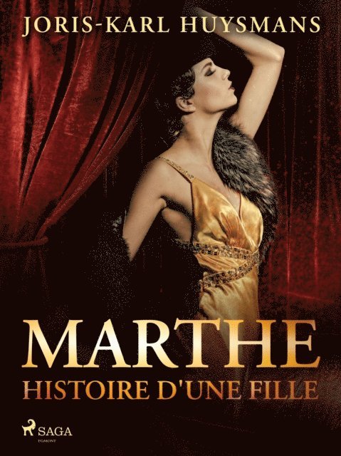 Joris-Karl Huysmans - Marthe, histoire d'une fille, E-bok
