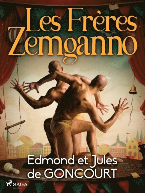 Edmond de Goncourt - Les Frères Zemganno, E-bok