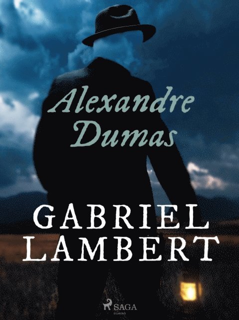 Alexandre Dumas - Gabriel Lambert, E-bok