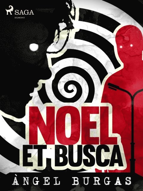 Angel Burgas - Noel et busca, E-bok. Tillgänglighet: Lägg i varukorg