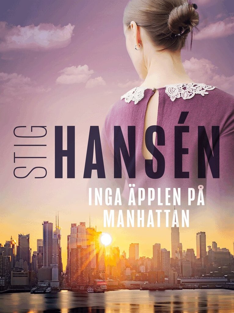 Stig Hansén - Inga äpplen på Manhattan, E-bok