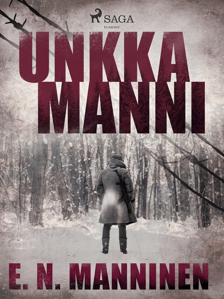 E. N. Manninen - Unkka Manni, E-bok