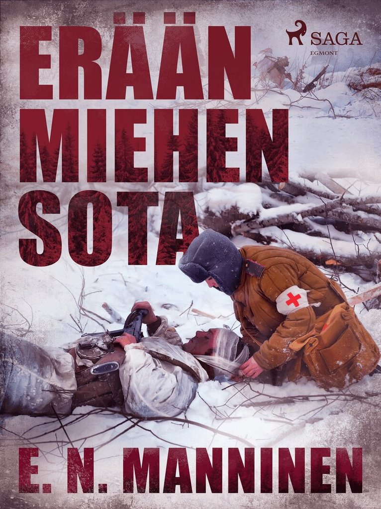 E. N. Manninen - Erään miehen sota, E-bok