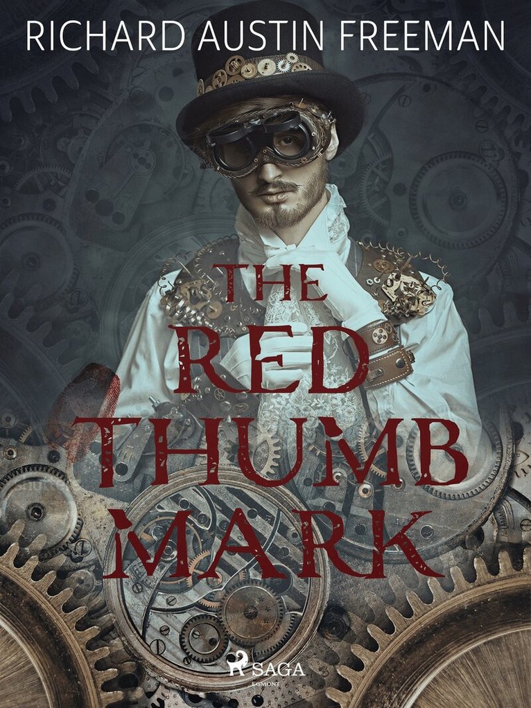 R. Austin Freeman - The Red Thumb Mark, E-bok
