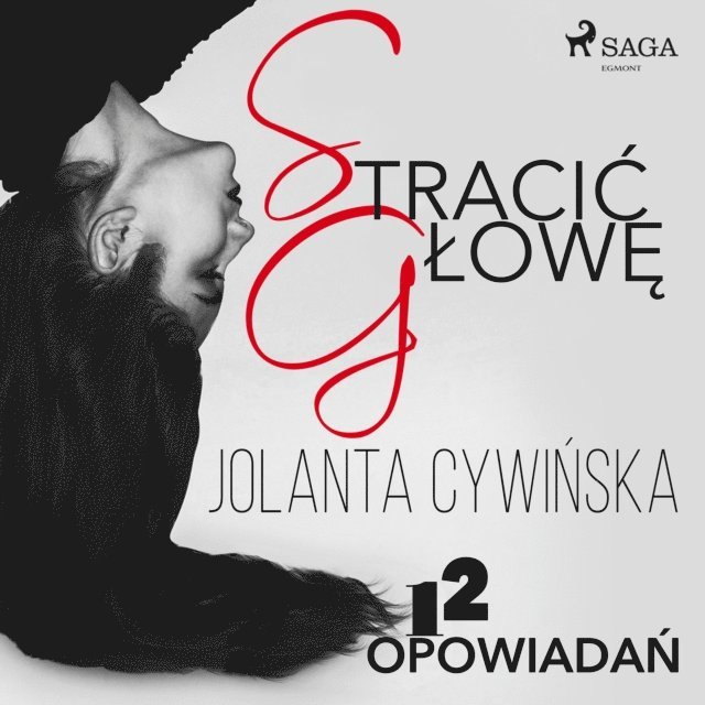 Cywinska - Stracić głowę - 12 opowiadań, Ljudbok