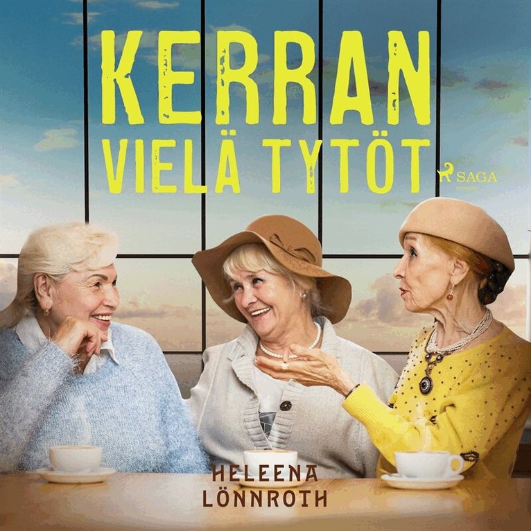 Heleena Lönnroth - Kerran vielä tytöt, Ljudbok
