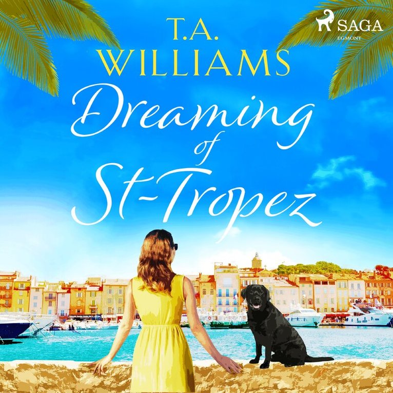 T.A. Williams - Dreaming of St-Tropez, Ljudbok