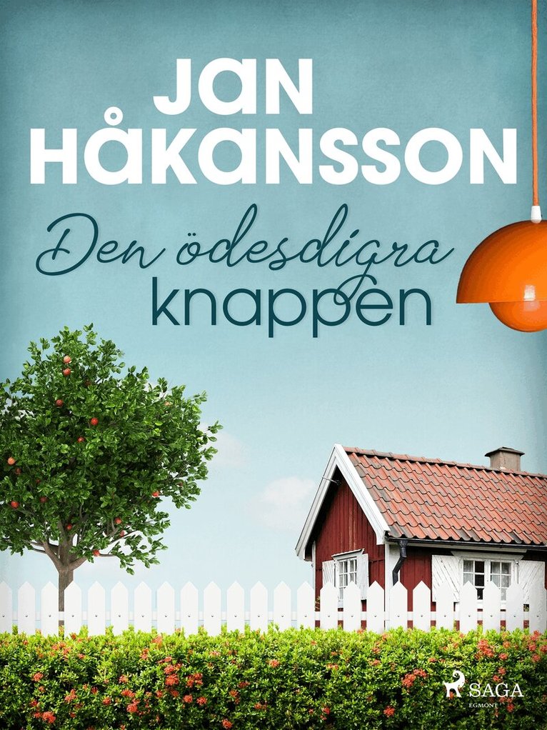 Jan Håkansson - Den ödesdigra knappen, E-bok