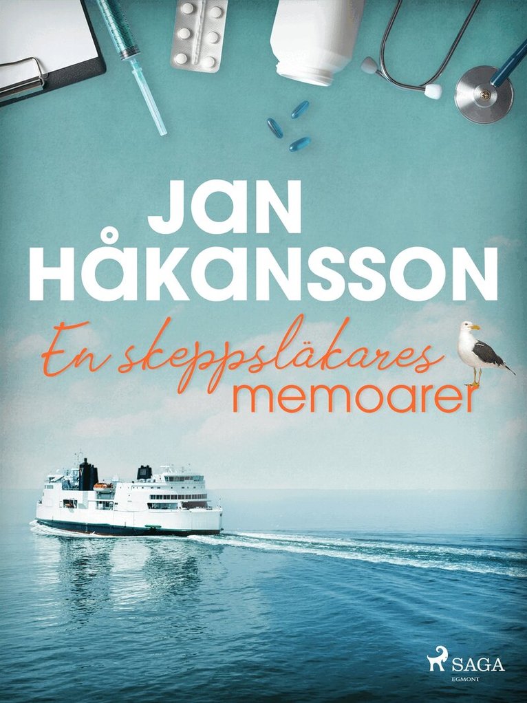 Jan Håkansson - En skeppsläkares memoarer, E-bok