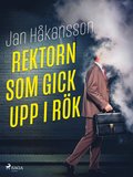 Rektorn som gick upp i r�k