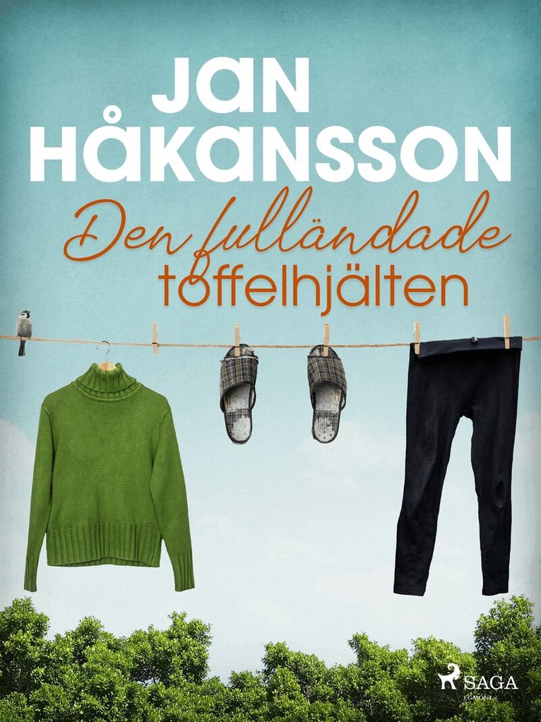 Jan Håkansson - Den fulländade toffelhjälten, E-bok