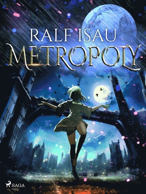 Ralf Isau - Metropoly, E-bok