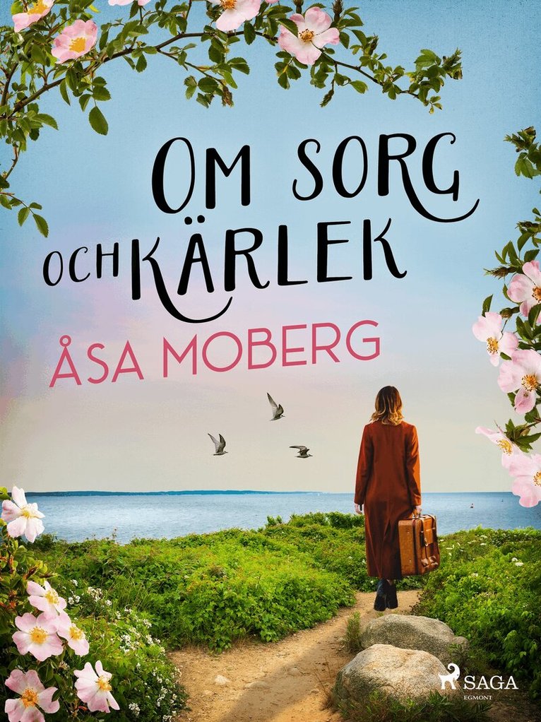 Åsa Moberg - Om sorg och kärlek, E-bok