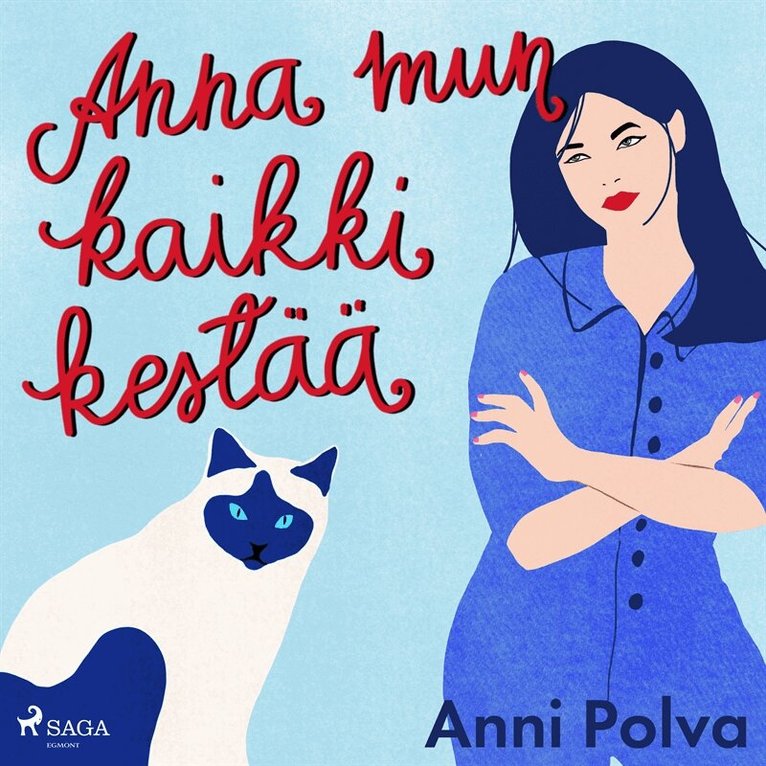 Anni Polva - Anna mun kaikki kestää, Ljudbok