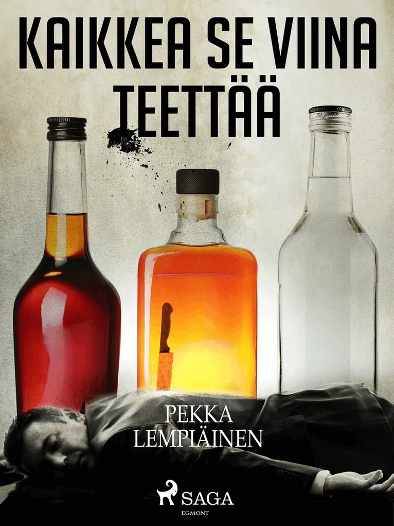 Pekka Lempiäinen - Kaikkea se viina teettää, E-bok