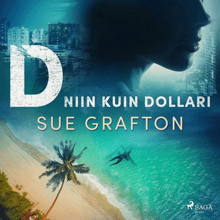 Sue Grafton - D niin kuin dollari, Ljudbok
