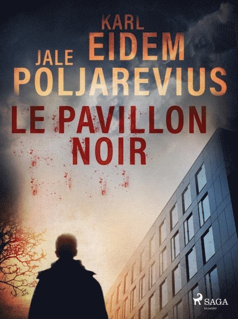 Jale Poljarevius, Karl Eidem - Le Pavillon Noir, E-bok