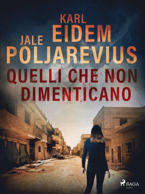 Jale Poljarevius, Karl Eidem - Quelli che non dimenticano, E-bok