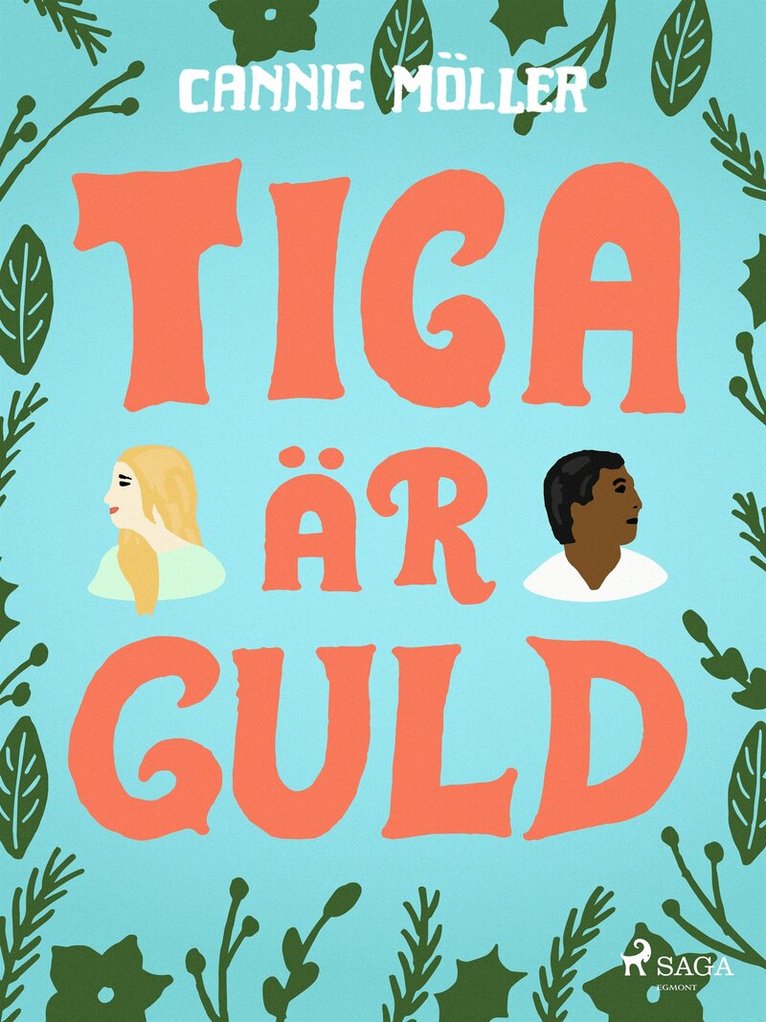 Cannie Möller - Tiga är guld, E-bok