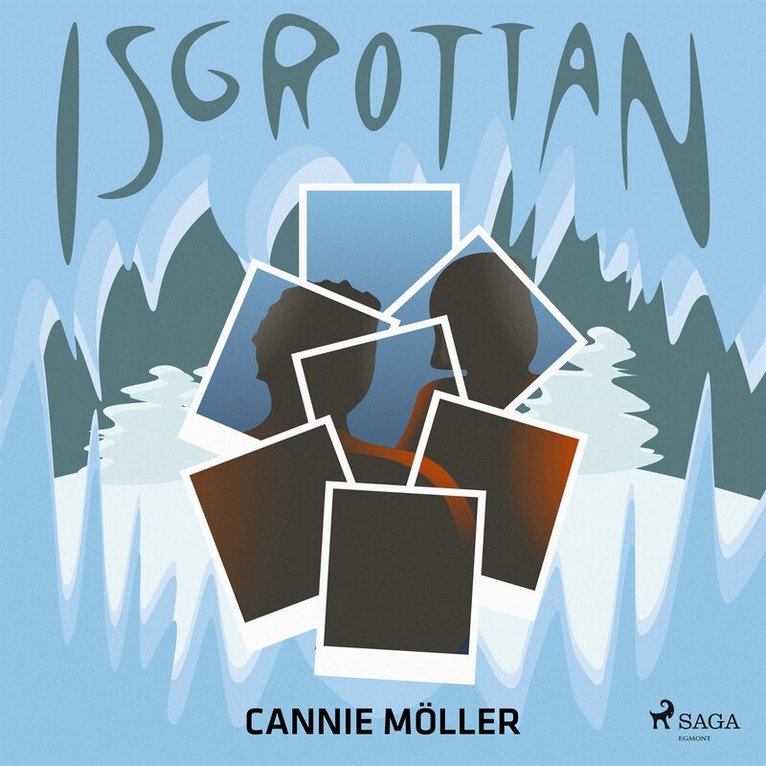 Cannie Möller - Isgrottan, E-bok