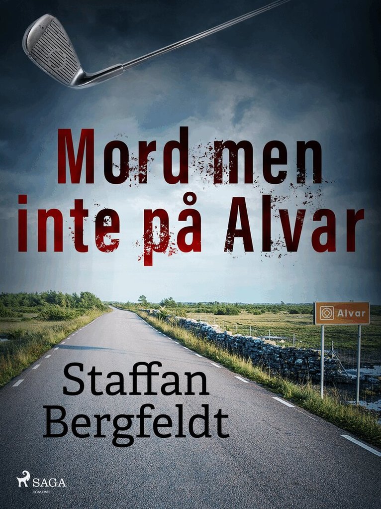 Staffan Bergfeldt - Mord men inte på Alvar, E-bok