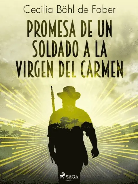 Cecilia Bohl de Faber - Promesa de un soldado a la Virgen del Carmen, E-bok. Tillgänglighet: Lägg i varukorg