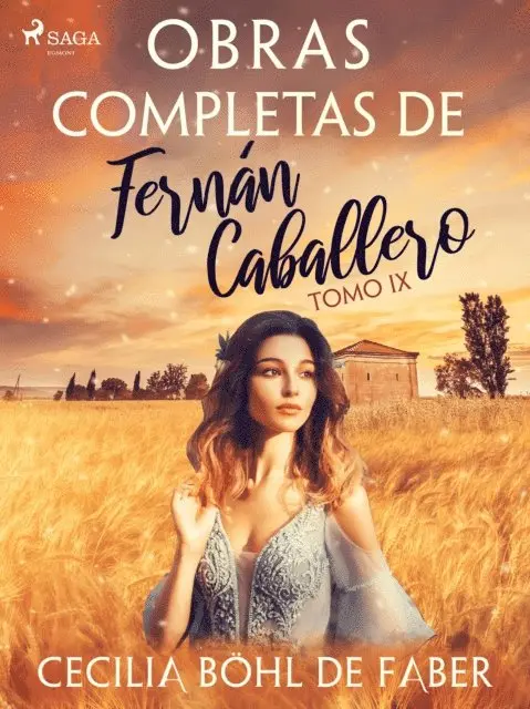 Cecilia Bohl de Faber - Obras completas de Fernán Caballero. Tomo IX, E-bok. Tillgänglighet: Lägg i varukorg
