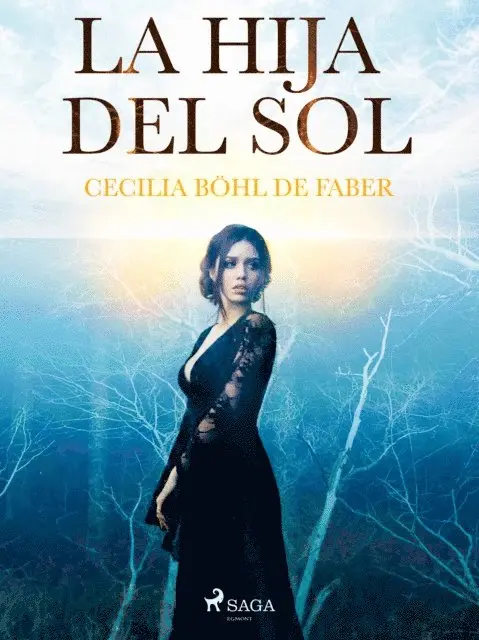 Cecilia Bohl de Faber - La hija del sol, E-bok. Tillgänglighet: Lägg i varukorg