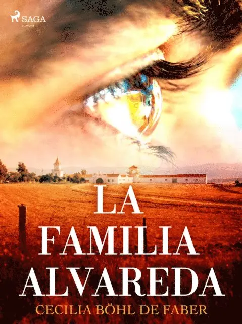 Cecilia Bohl de Faber - La familia de Alvareda, E-bok. Tillgänglighet: Lägg i varukorg