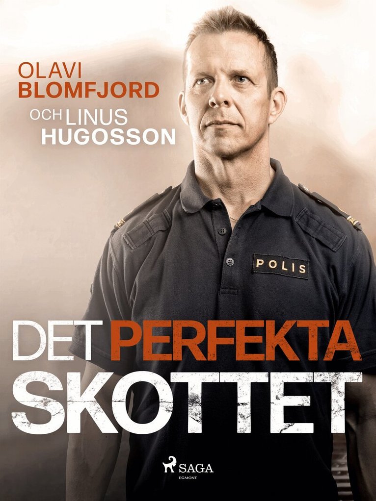 Olavi Blomfjord, Linus Hugosson - Det perfekta skottet : en polismans berättelse om gripandet av Sveriges värsta massmördare Mattias Flink, E-bok