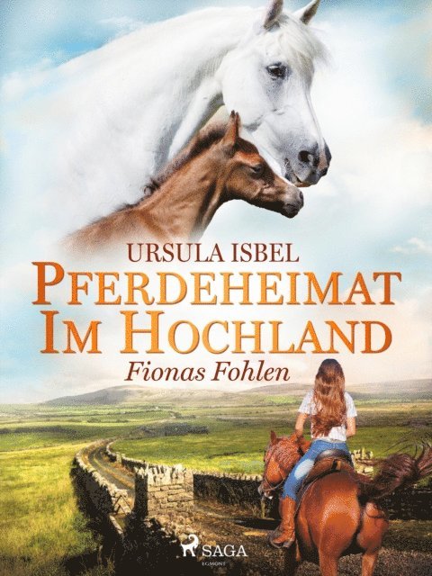 Ursula Isbel - Pferdeheimat im Hochland - Fionas Fohlen, E-bok. Tillgänglighet: Lägg i varukorg