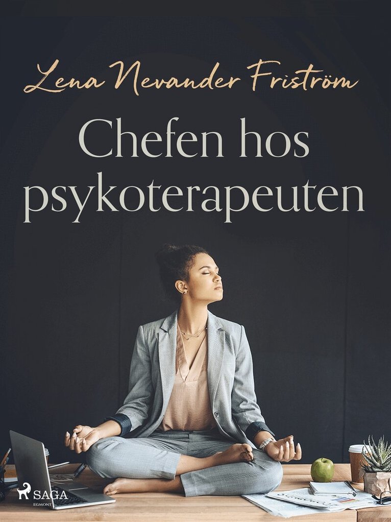 Lena Nevander Friström - Chefen hos psykoterapeuten, E-bok