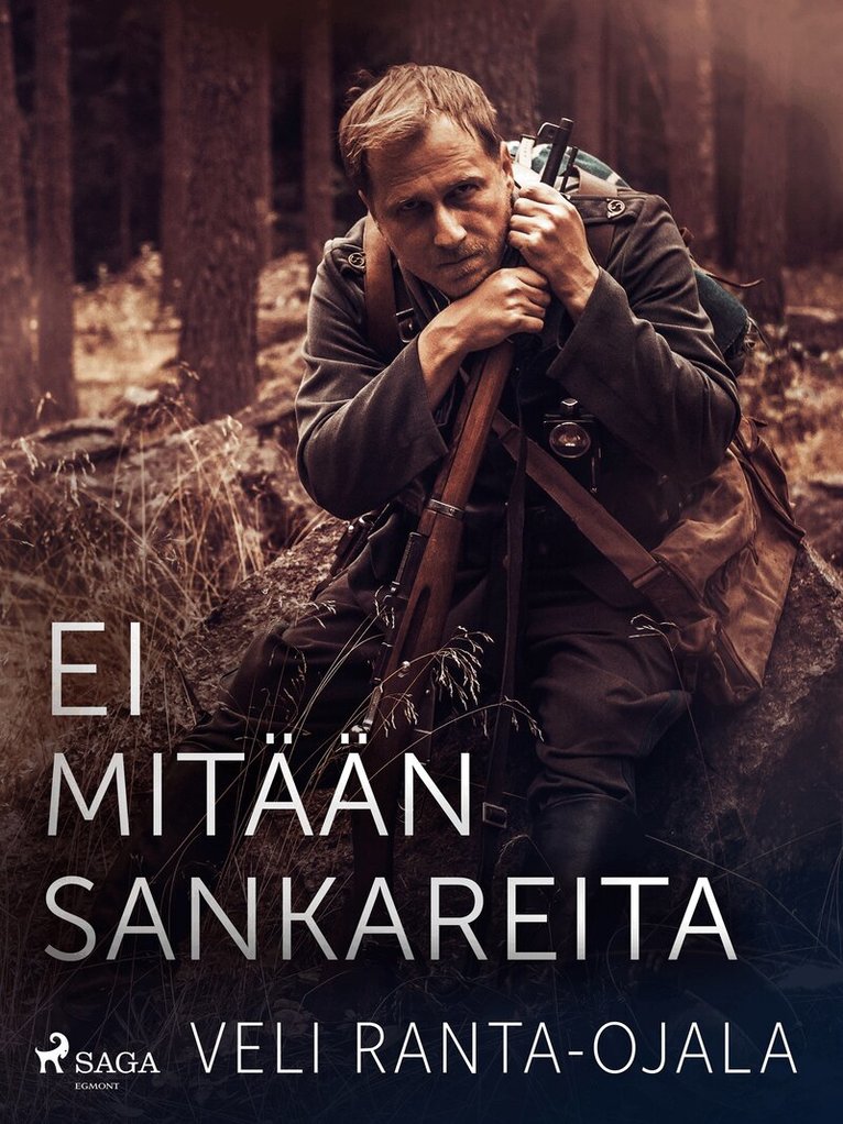 Veli Ranta-Ojala - Ei mitään sankareita, E-bok
