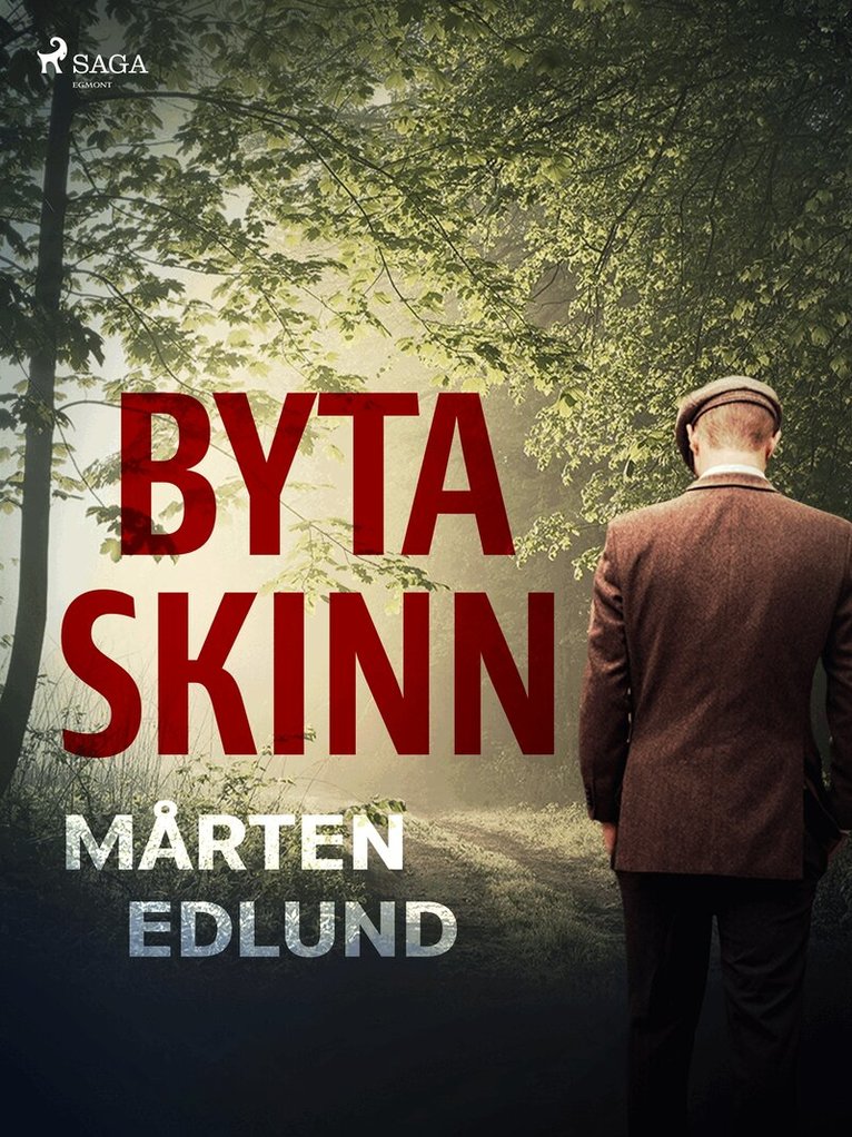 Mårten Edlund - Byta skinn, E-bok